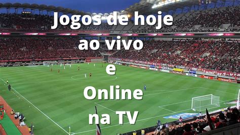 jogos de futebol hoje na tv